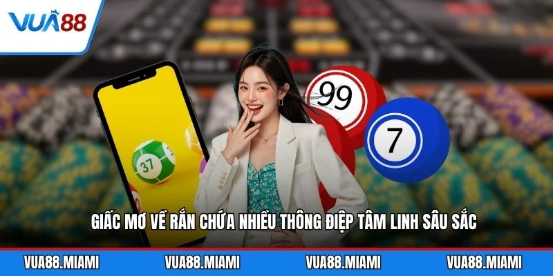 Nằm Mơ Thấy Rắn - Giải Mã Điềm Báo Và VUA88 1 Giấc mơ về rắn chứa nhiều thông điệp tâm linh sâu sắc