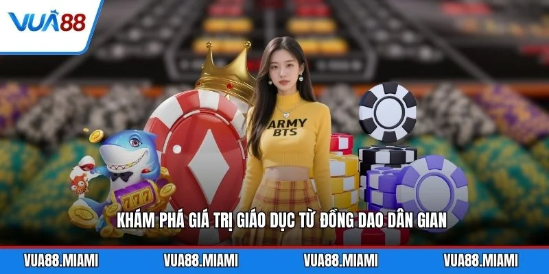 Sâm Nghèo Có 10 Không - Ý Nghĩa Văn Hóa Dân Gian 3 Khám phá giá trị giáo dục từ đồng dao dân gian